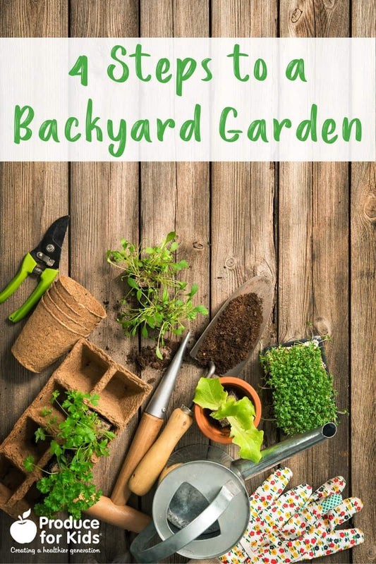 4 Steps to a Backyard Garden